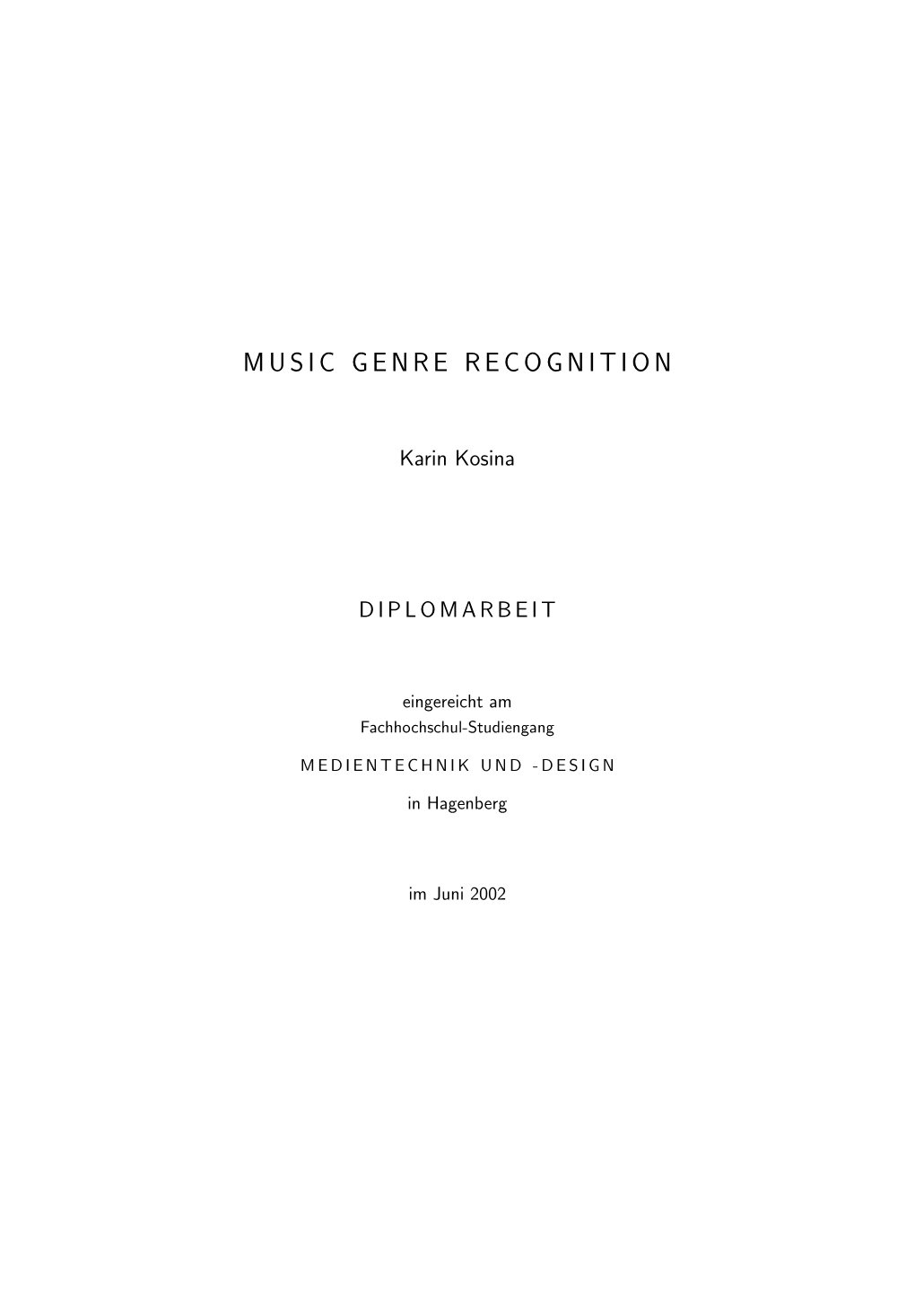 Music Genre Recognition 4 2.1 Overview