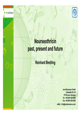 Nourseothricin Past, Present and Future