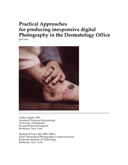 Practical Approaches for Producing Inexpensive Digital Photography in the Dermatology Office Part One