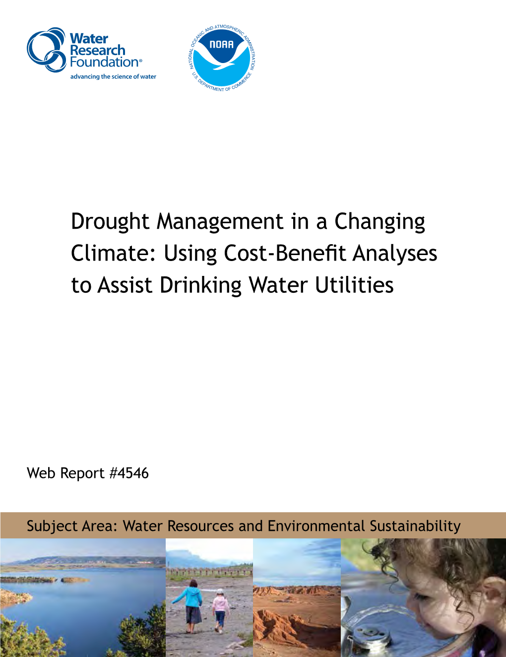 Drought Management in a Changing Climate: Using Cost-Benefit Analyses to Assist Drinking Water Utilities