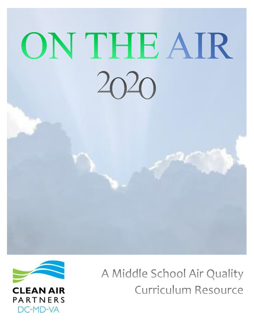 Curriculum As a Way to Help Educators Bring Air Quality Stewardship to Life for Middle School Students in the Washington D.C.- Maryland-Virginia Region
