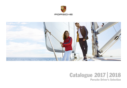 Catalogue 2017 | 2018 Porsche Driver’S Selection Contents Porsche Driver’S Selection 4