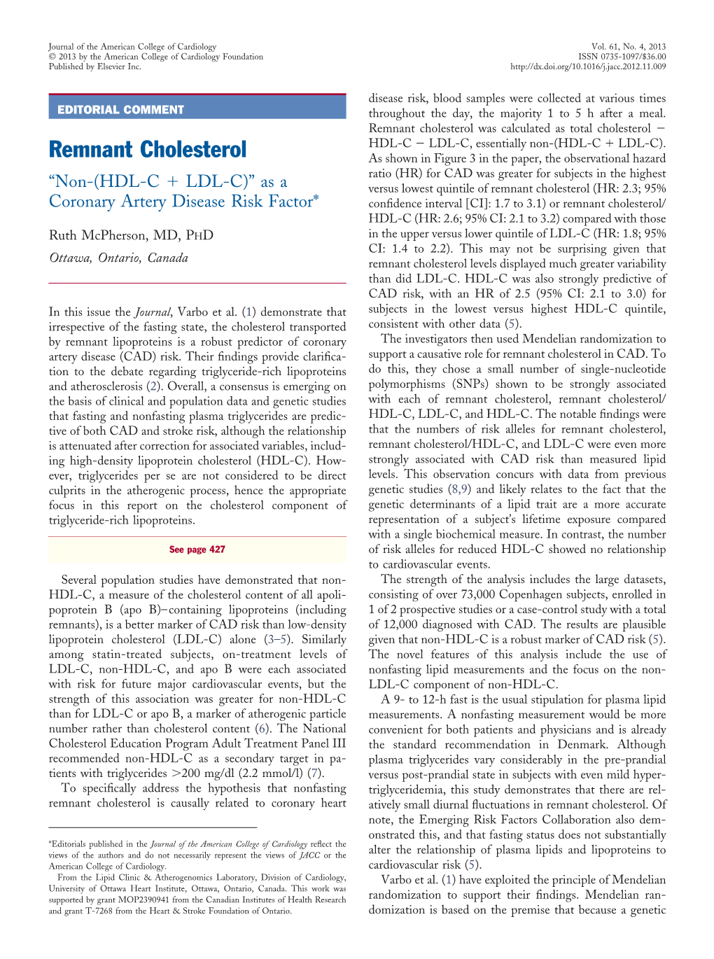 Remnant Cholesterol Was Calculated As Total Cholesterol Ϫ HDL-C Ϫ LDL-C, Essentially Non-(HDL-C Ϩ LDL-C)