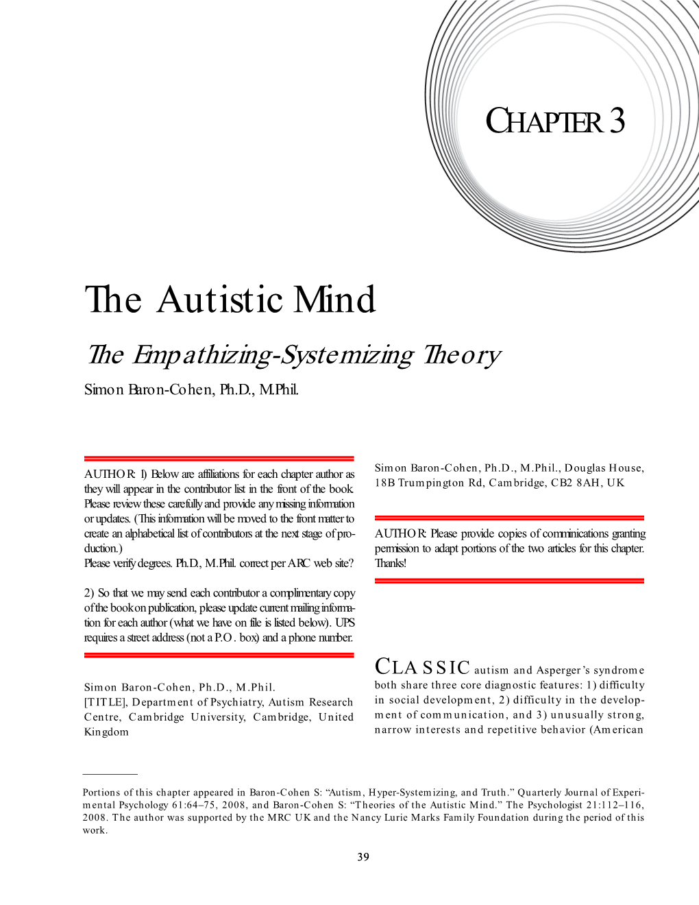 The Autistic Mind the Empathizing-Systemizing Theory Simon Baron-Cohen, Ph.D., M.Phil
