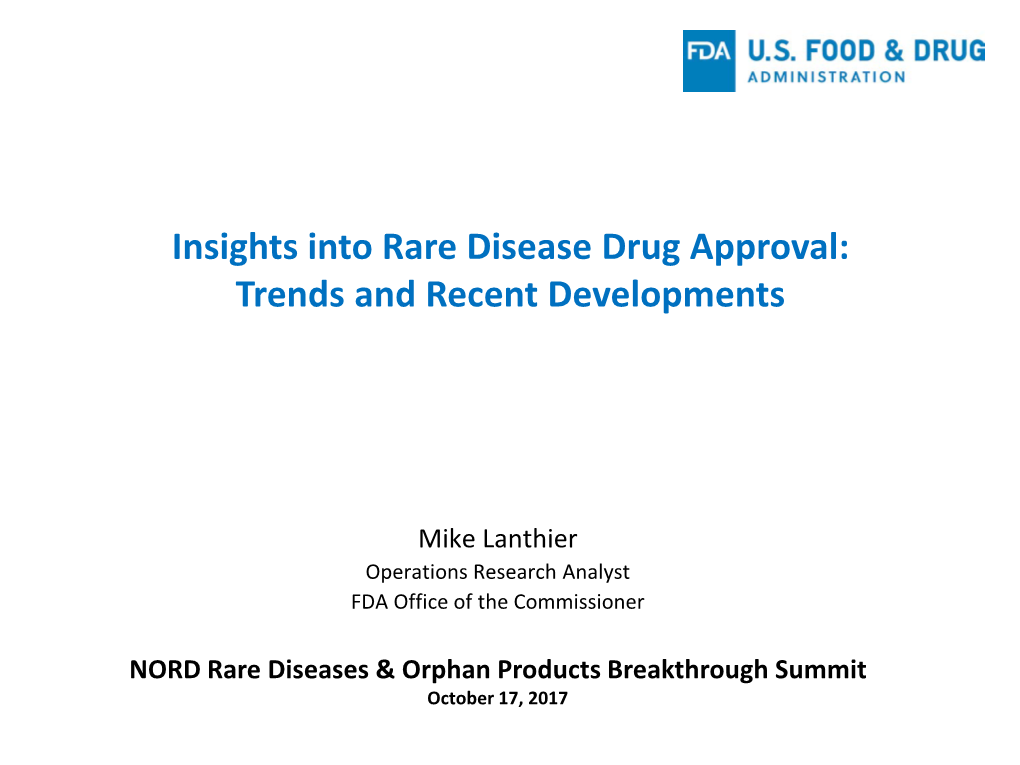 Insights Into Rare Disease Drug Approval: Trends and Recent Developments