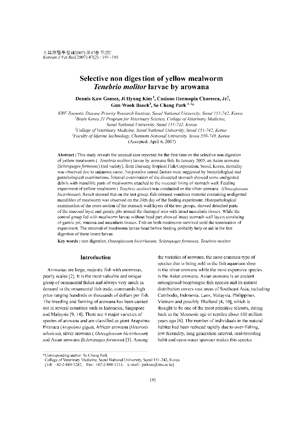 Selective Non Digestion of Yellow Mealworm Tenebrio Molitor Larvae by Arowana