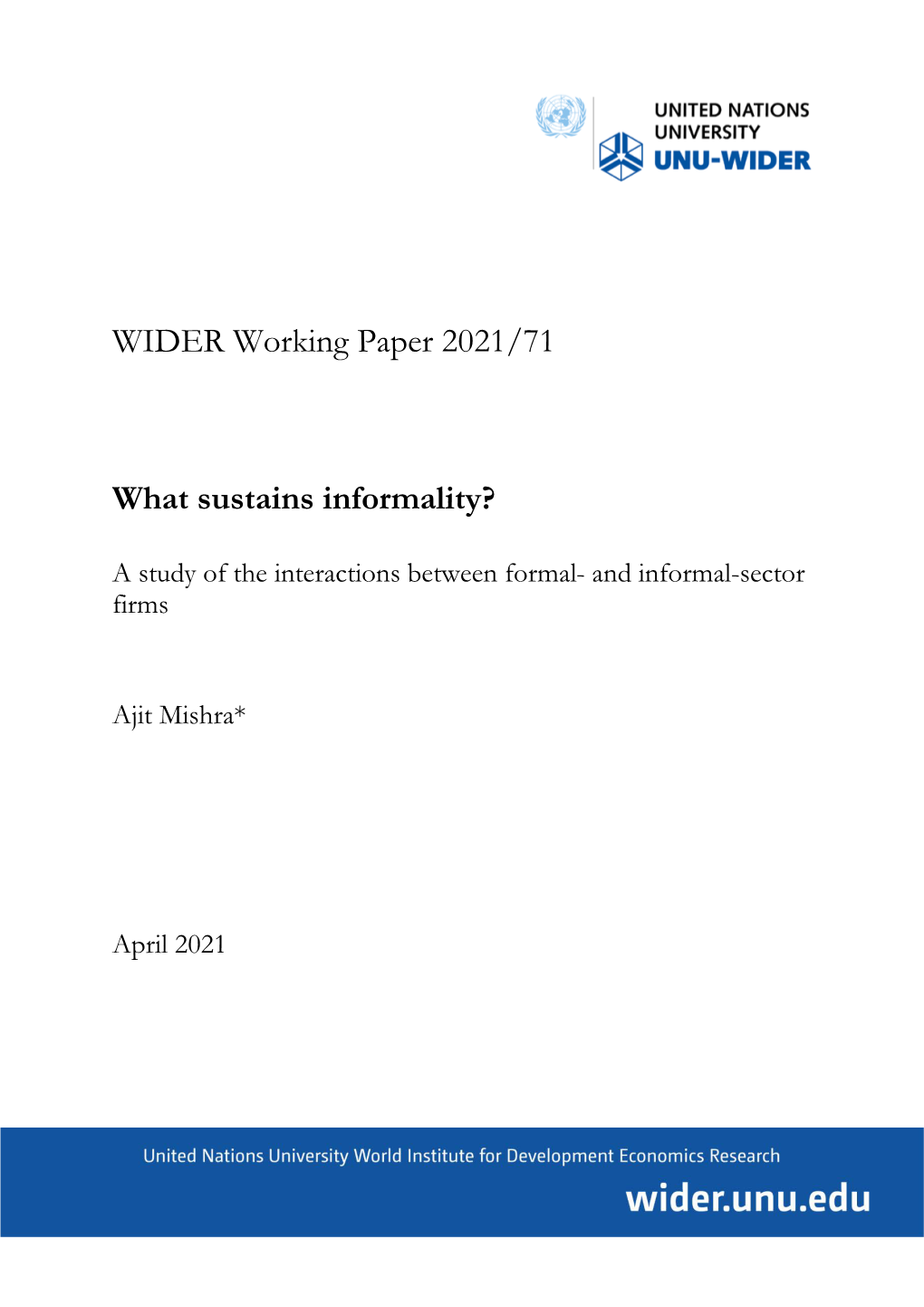 WIDER Working Paper 2021/71-What Sustains Informality? a Study of the Interactions Between Formal- and Informal-Sector Firms