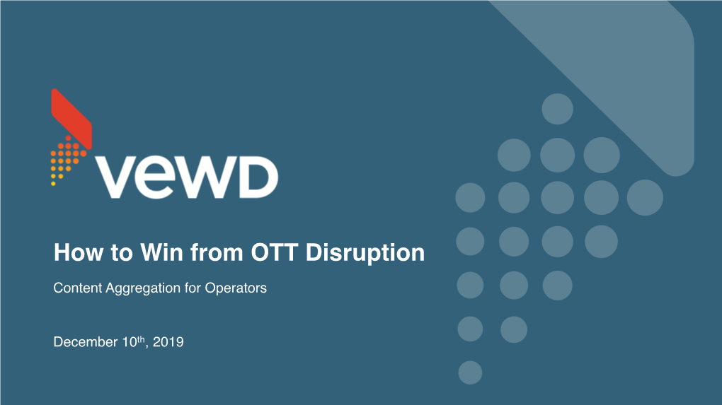 How to Win from OTT Disruption