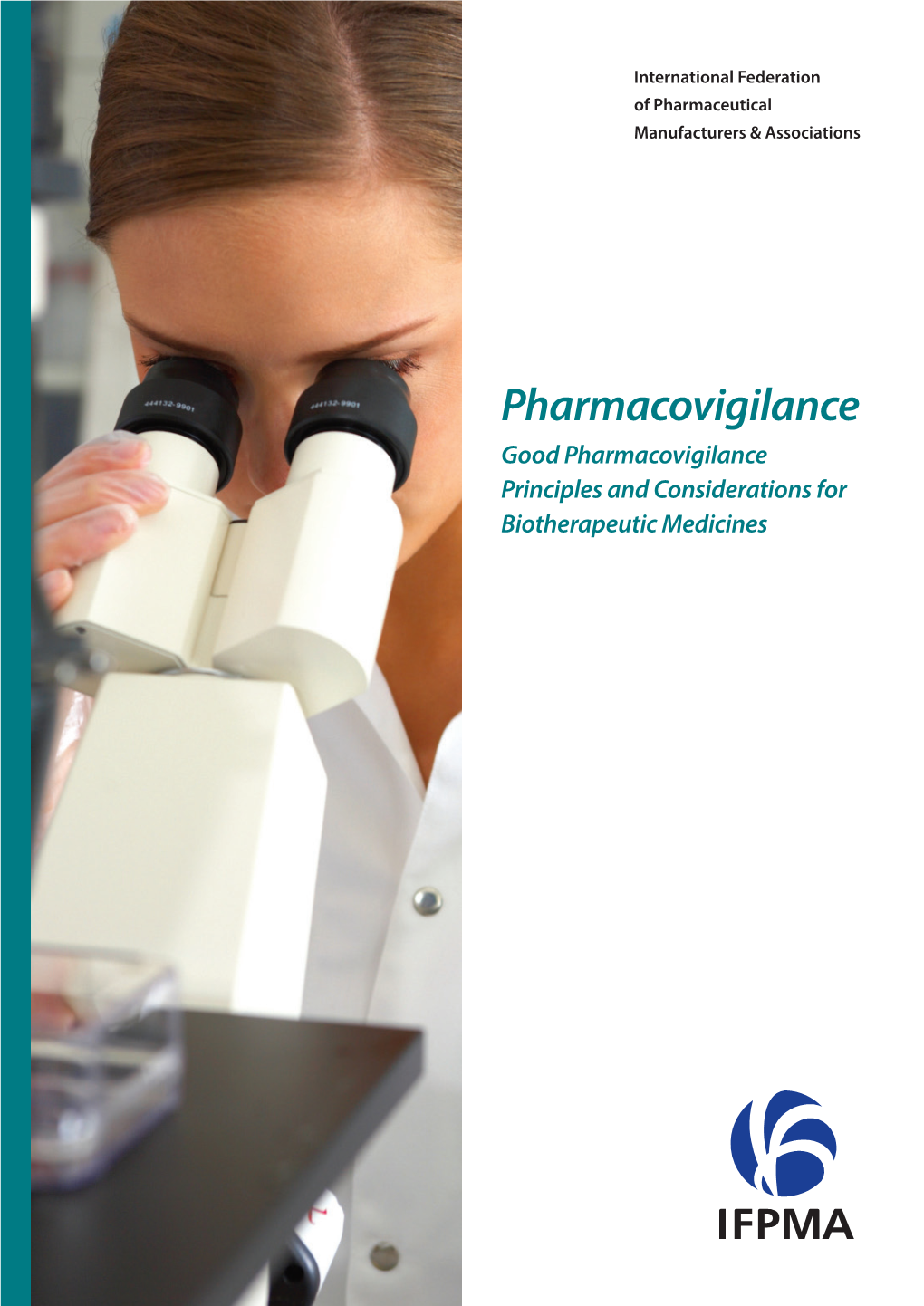 Good Pharmacovigilance Principles and Considerations for Biotherapeutic Medicines Contents Section Page