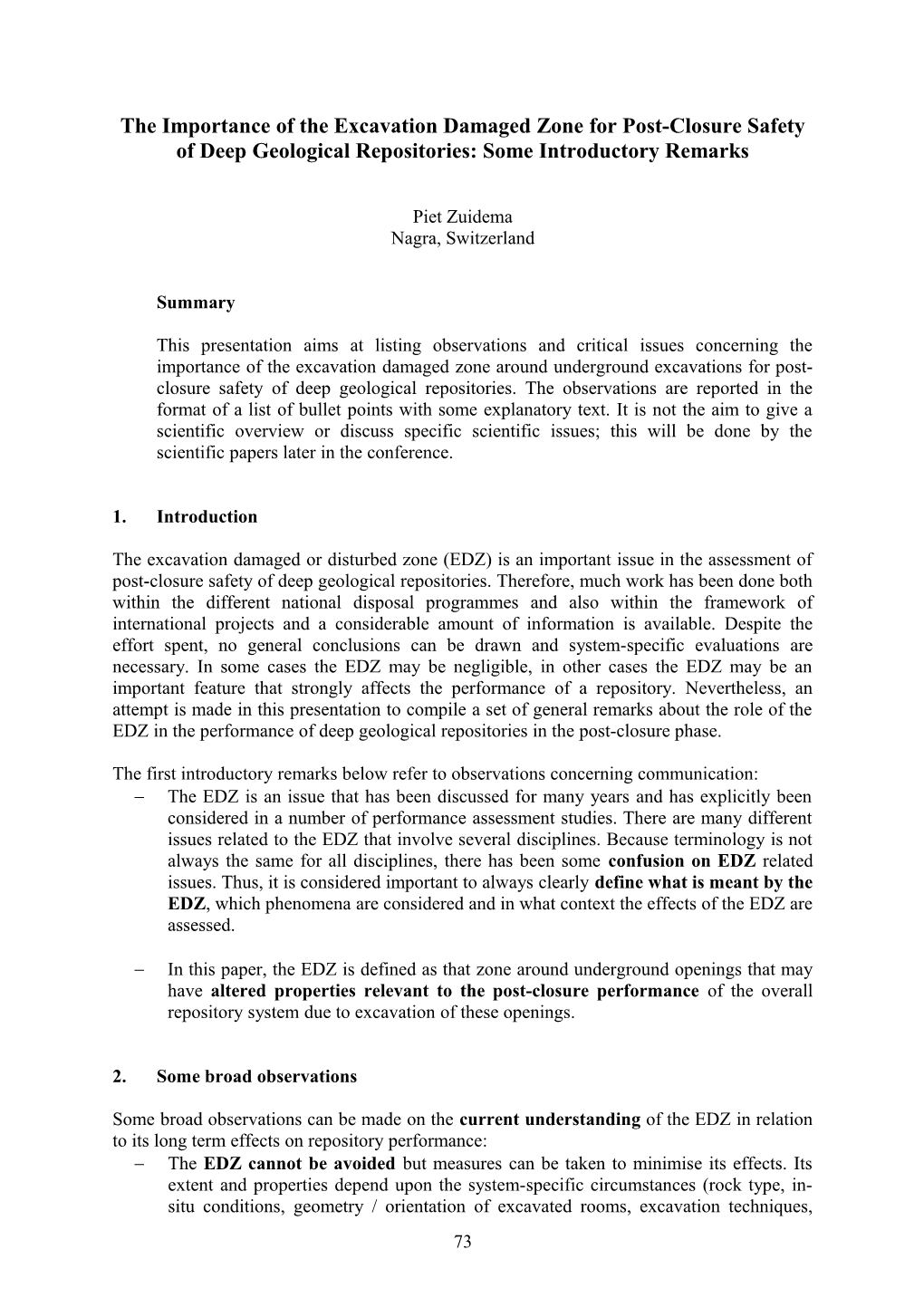 The Importance of the Excavation Damaged Zone for Post-Closure Safety of Deep Geological