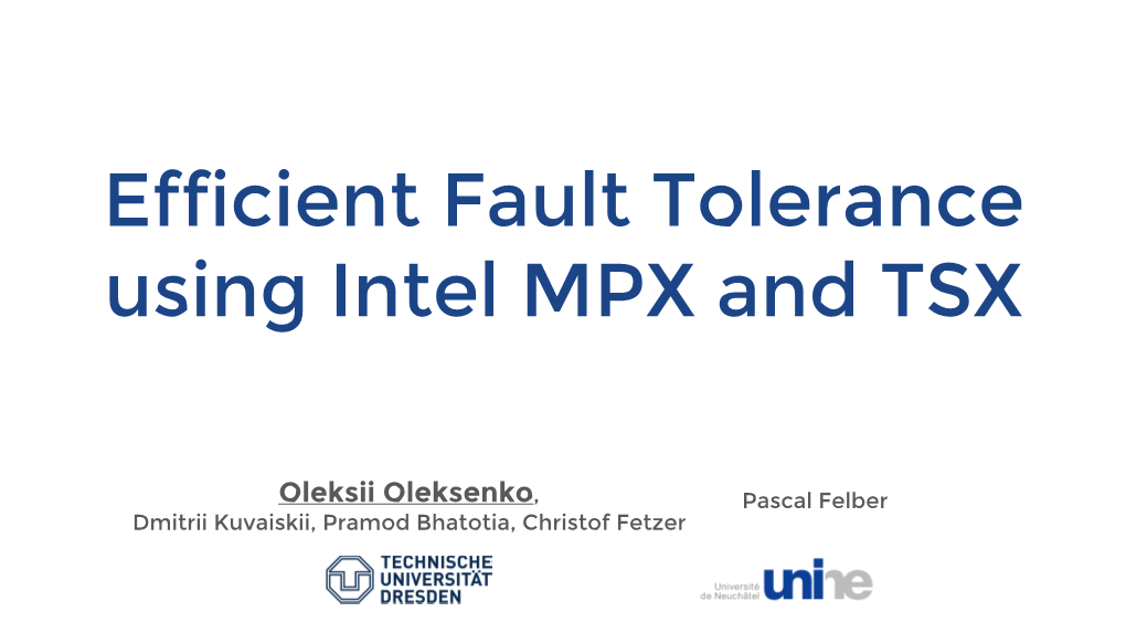 Efficient Fault Tolerance Using Intel MPX and TSX