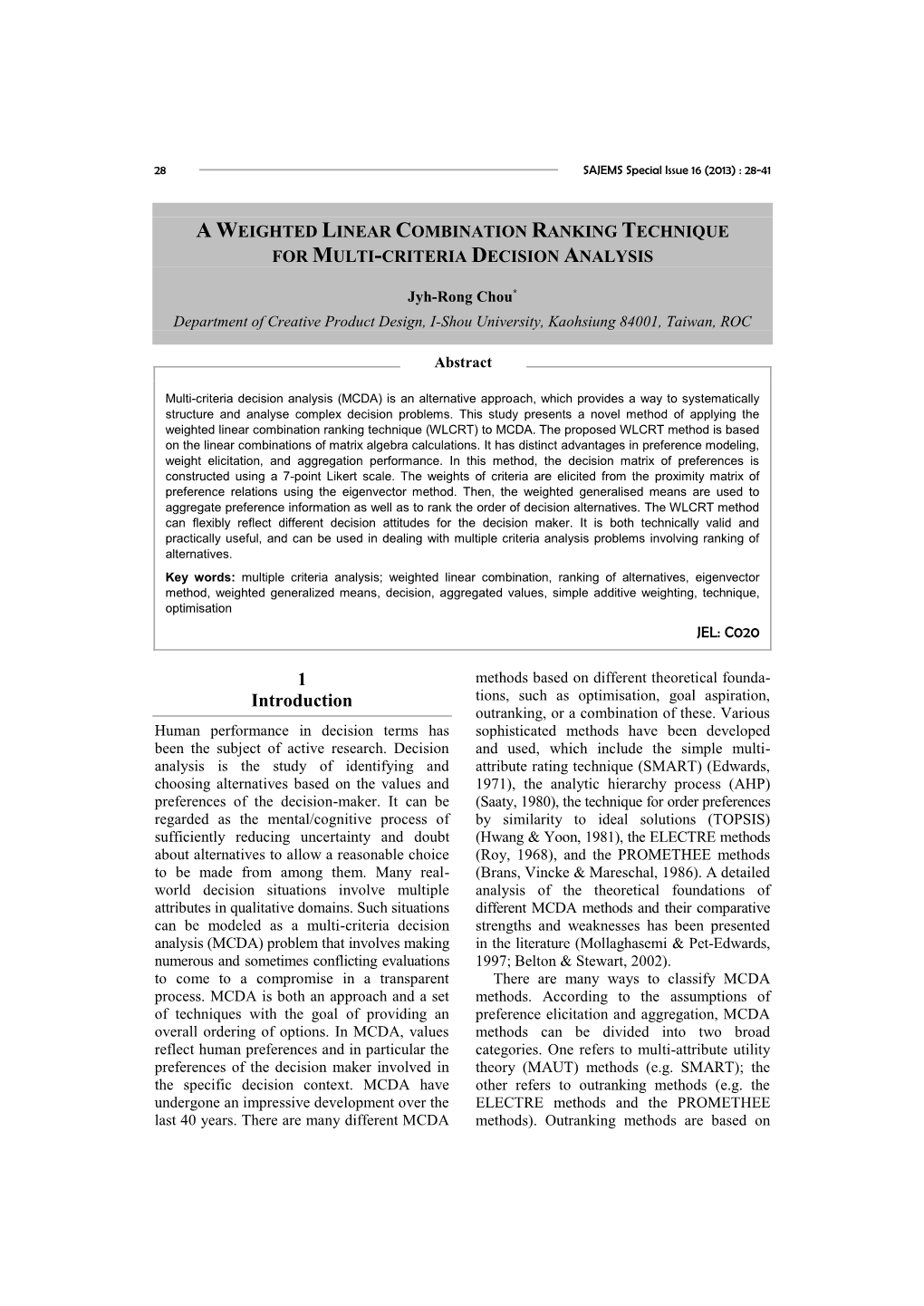 A Weighted Linear Combination Ranking Technique for Multi-Criteria Decision Analysis