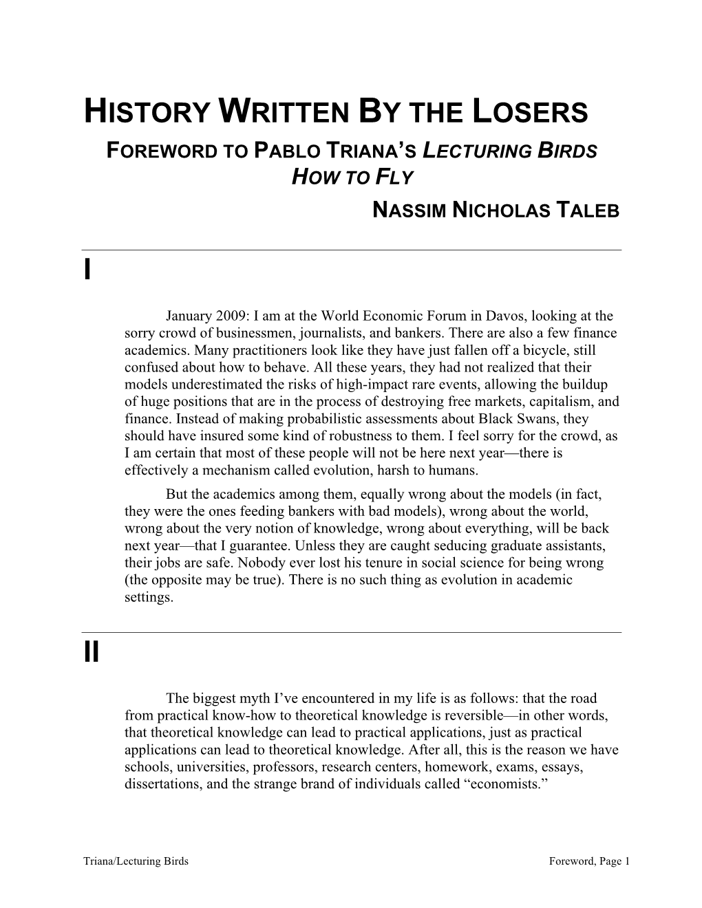 History Written by the Losers Foreword to Pablo Triana’S Lecturing Birds How to Fly Nassim Nicholas Taleb