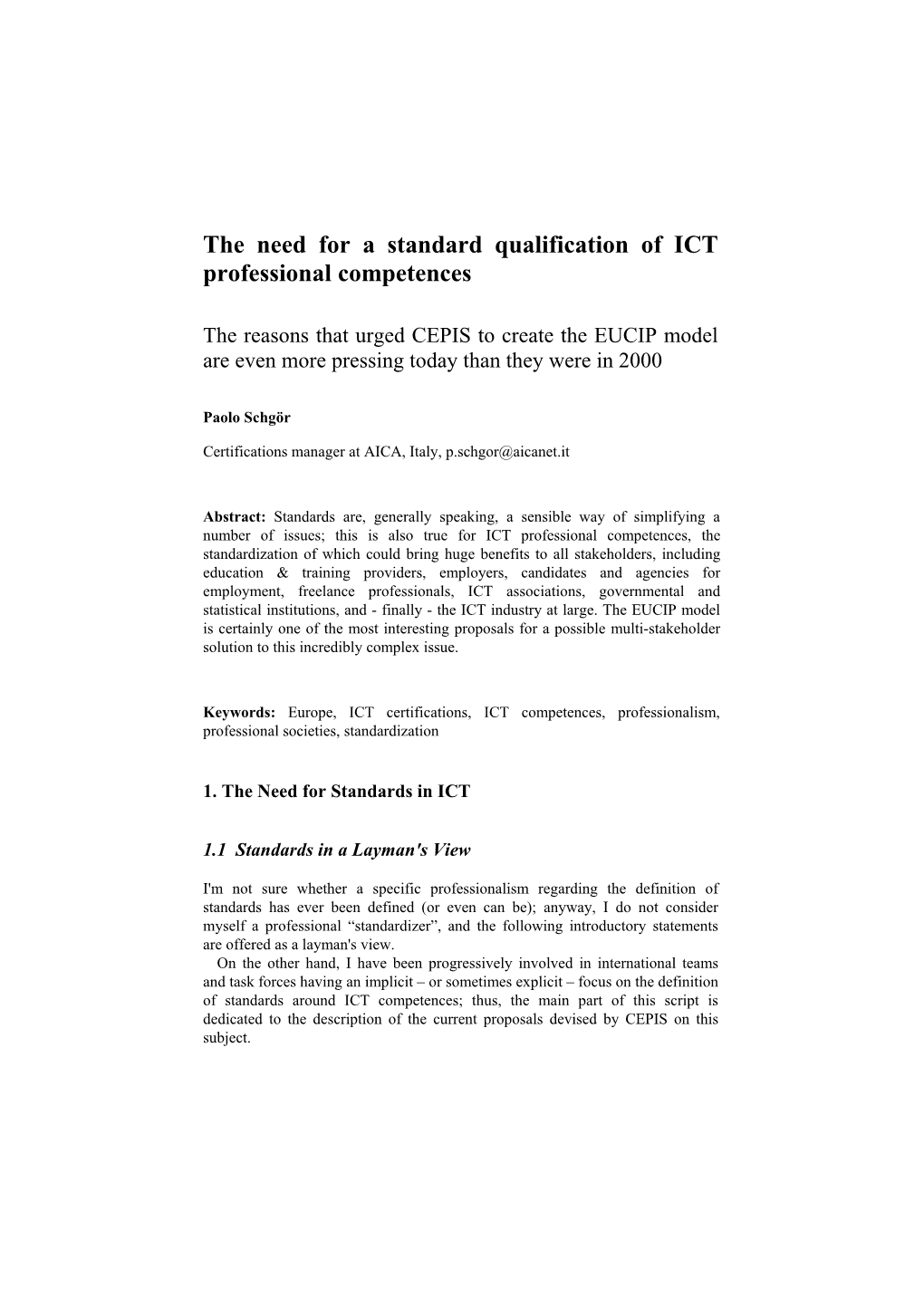 The Need for a Standard Qualification of ICT-Professional Competences