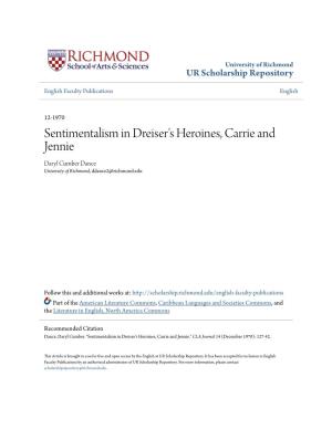 Sentimentalism in Dreiser's Heroines, Carrie and Jennie Daryl Cumber Dance University of Richmond, Ddance2@Richmond.Edu