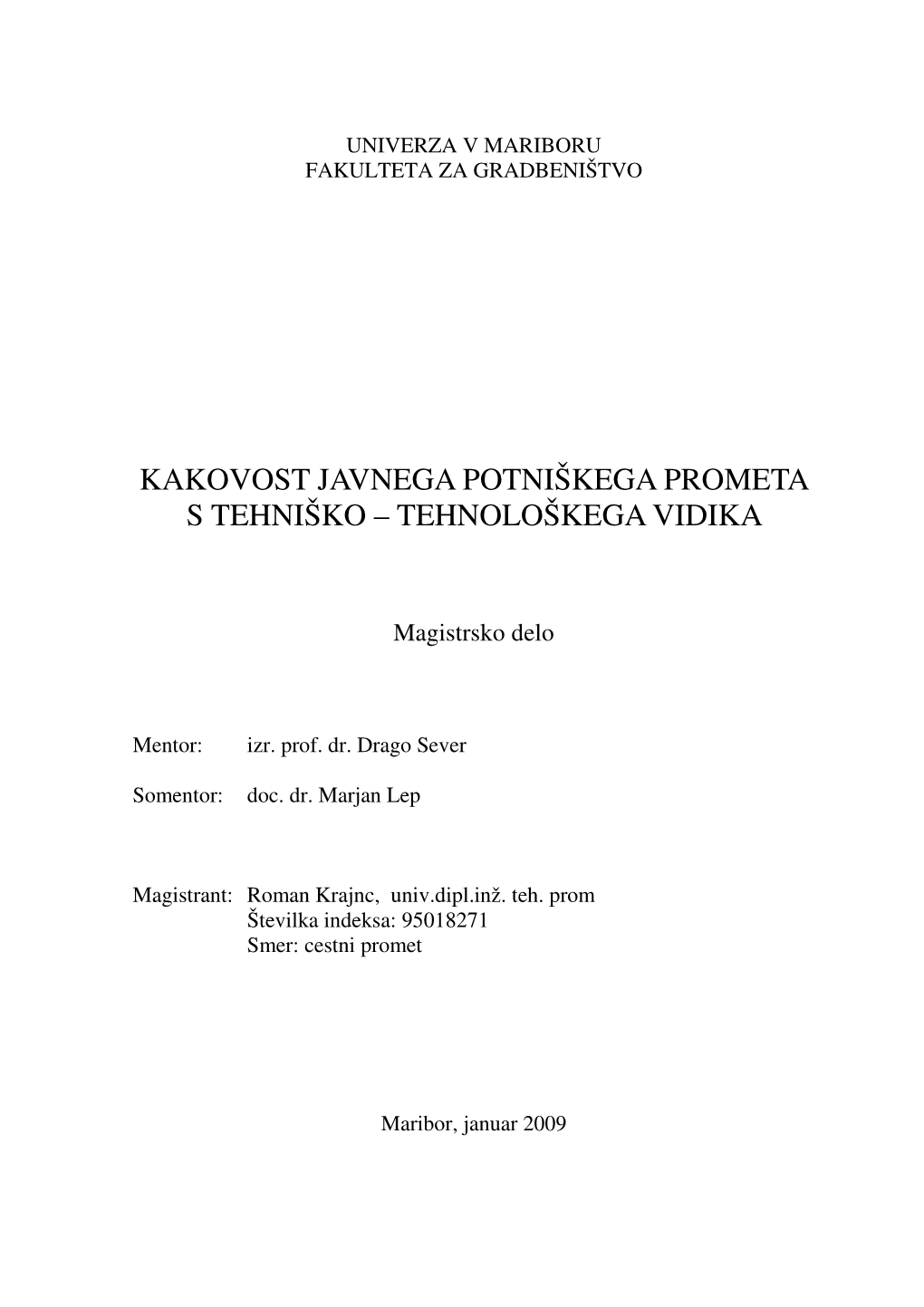 Kakovost Javnega Potniškega Prometa S Tehniško – Tehnološkega Vidika