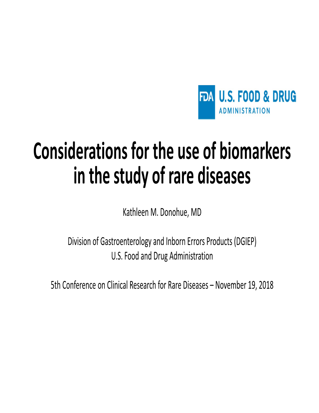 Considerations for the Use of Biomarkers in the Study of Rare Diseases