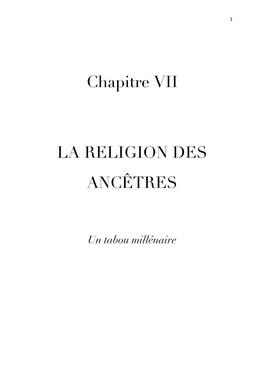 Chapitre VII LA RELIGION DES ANCÊTRES