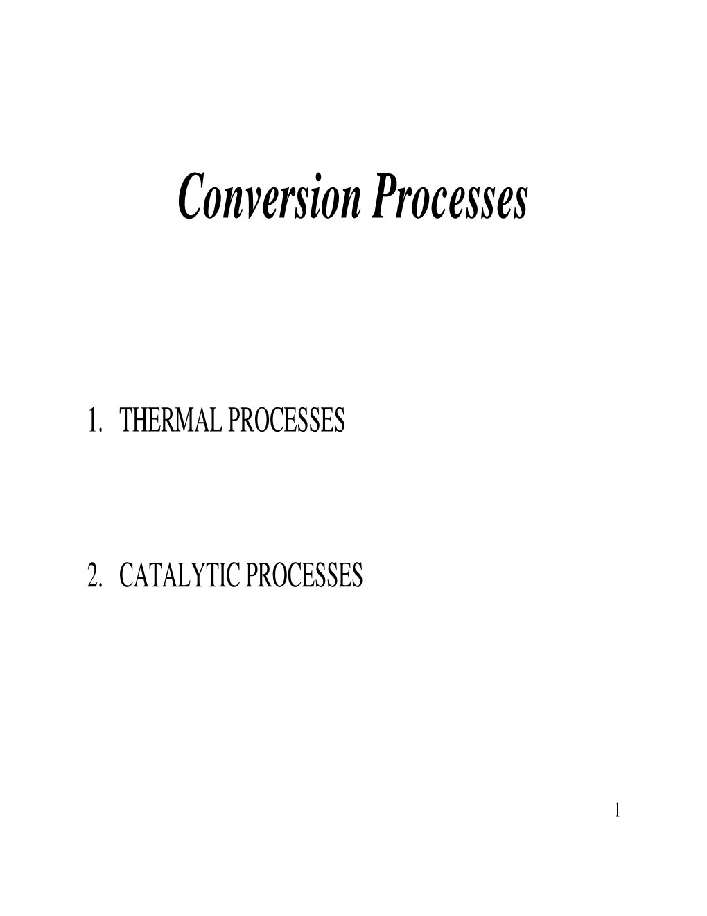 Conversion Processes