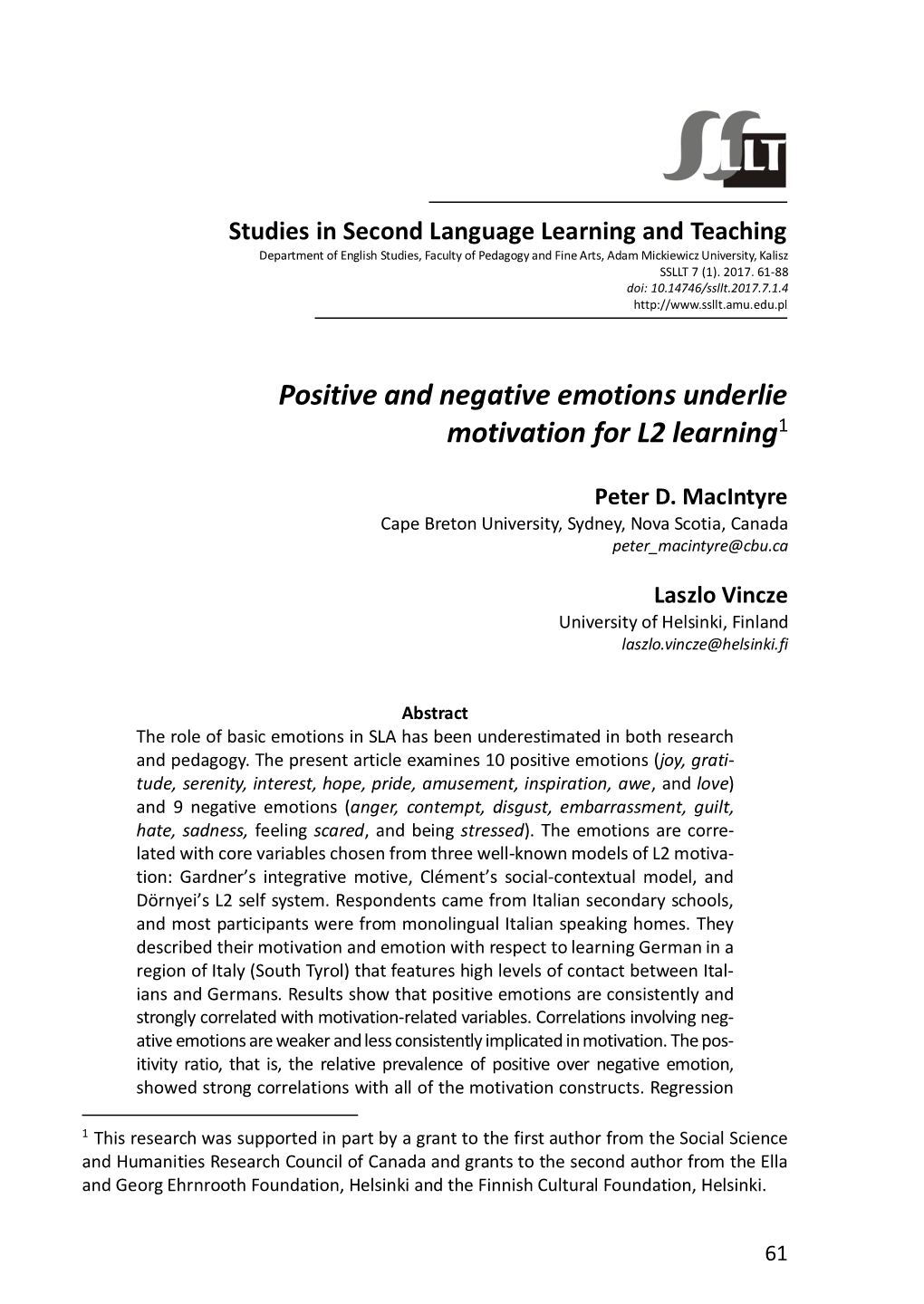 Positive and Negative Emotions Underlie Motivation for L2 Learning1