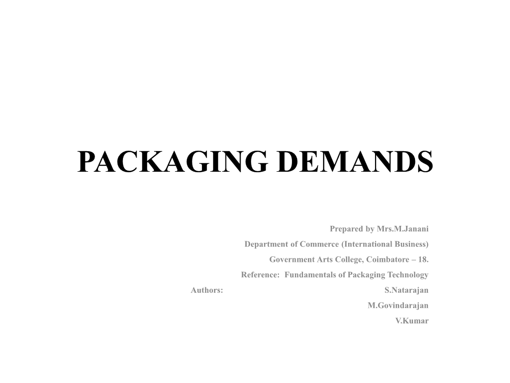 Packaging Demands