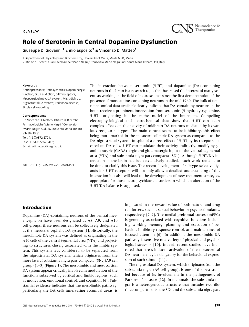 Role of Serotonin in Central Dopamine Dysfunction Giuseppe Di Giovanni,1 Ennio Esposito2 & Vincenzo Di Matteo2
