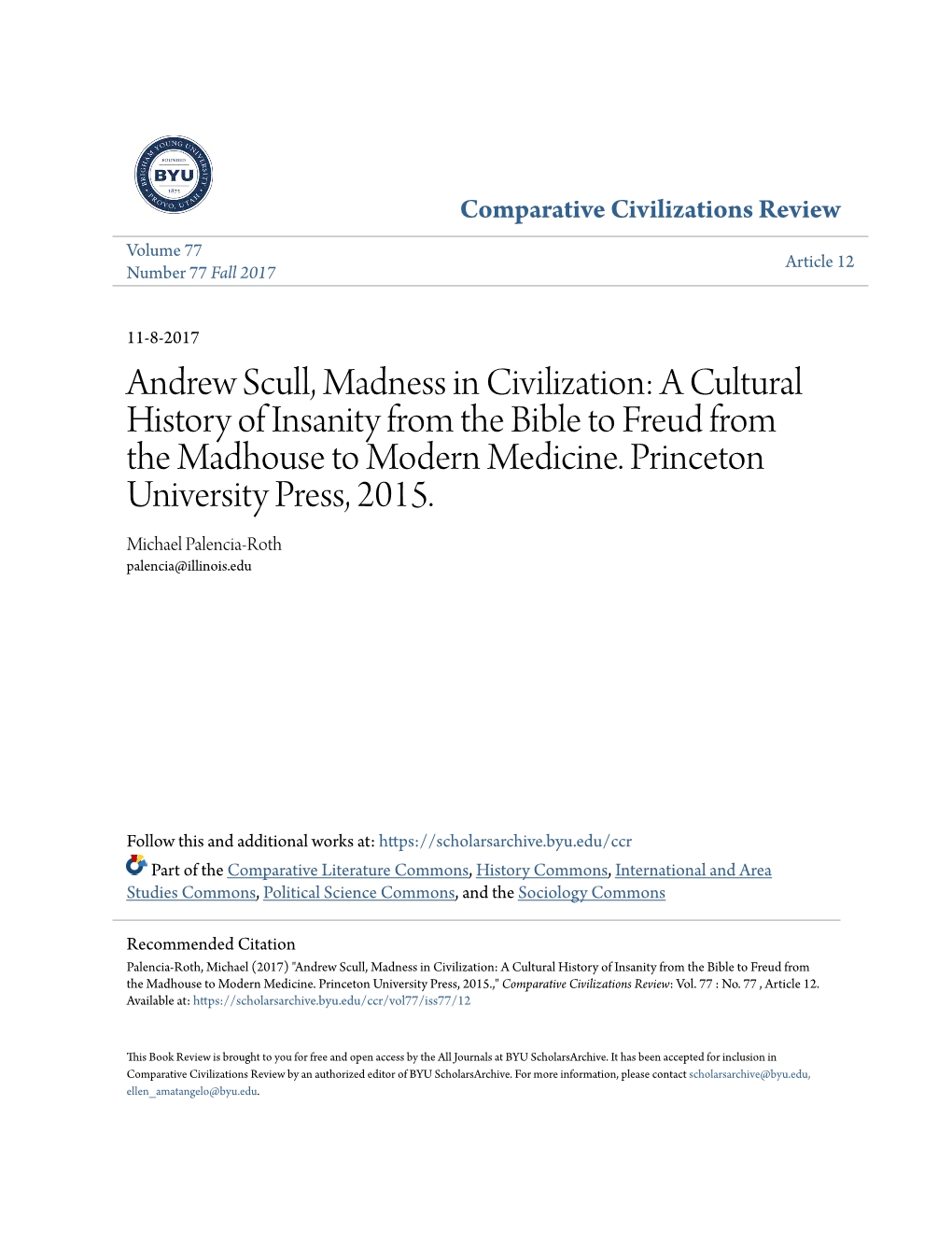 Andrew Scull, Madness in Civilization: a Cultural History of Insanity from the Bible to Freud from the Madhouse to Modern Medicine