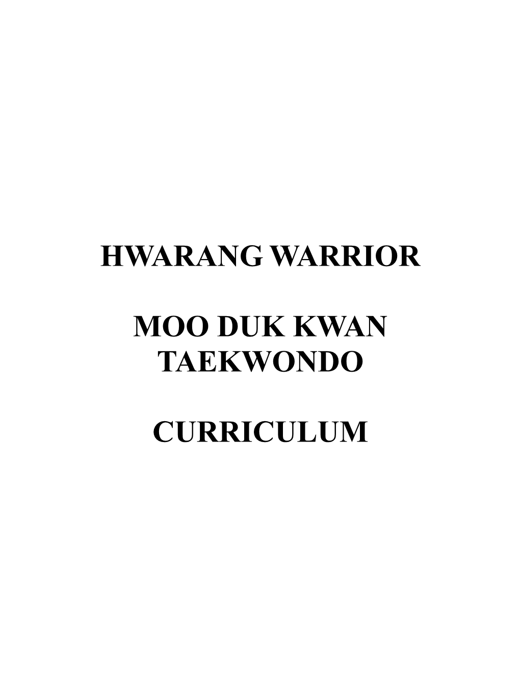 Hwarang Warrior Moo Duk Kwan Taekwondo Curriculum