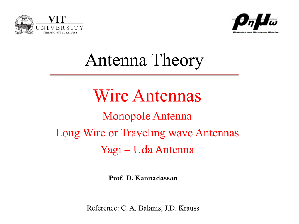 Monopole Antenna Long Wire Or Traveling Wave Antennas Yagi – Uda Antenna