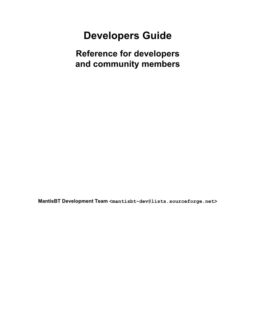 Developers Guide Reference for Developers and Community Members