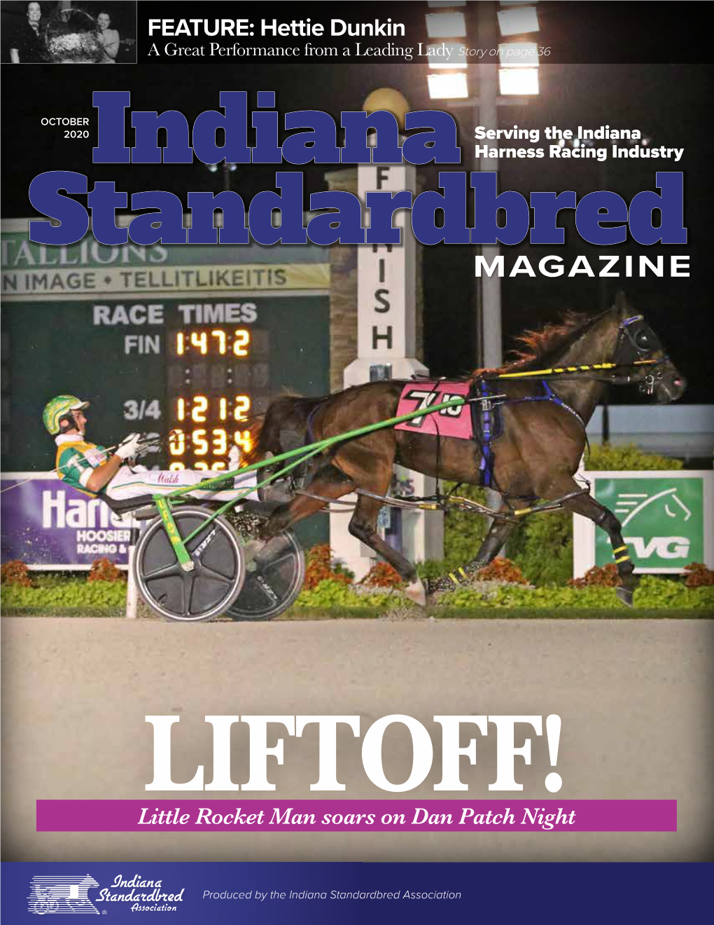 OCTOBER 2020 Serving the Indiana Indiana Harness Racing Industry