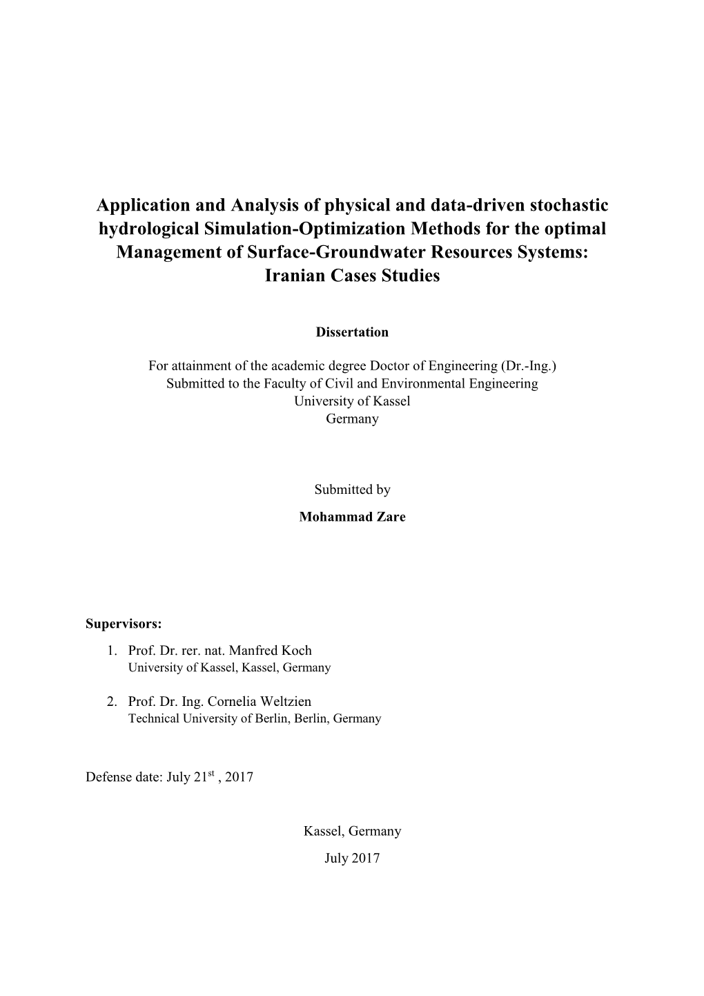 Application and Analysis of Physical and Data-Driven Stochastic