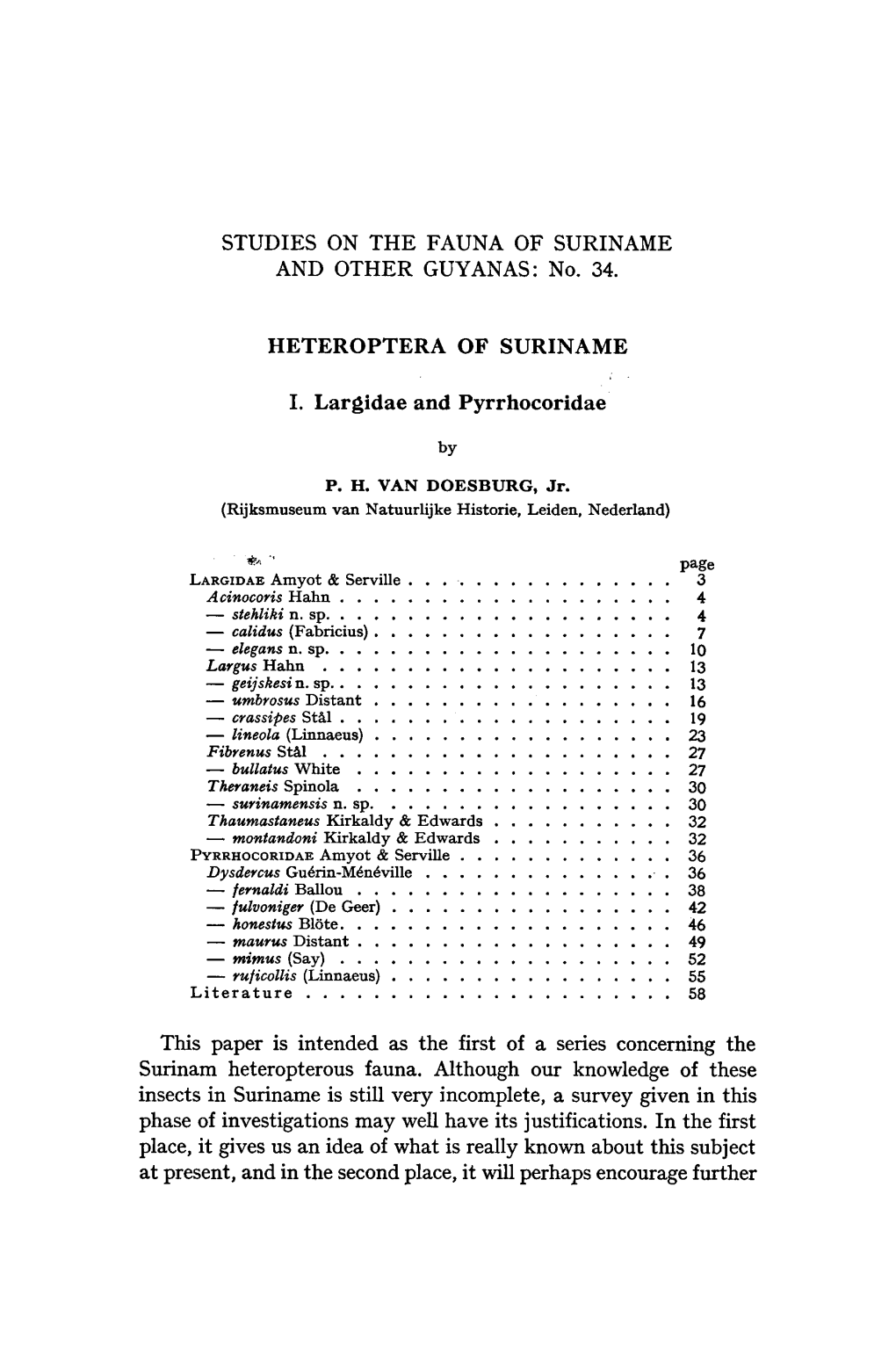 Largidae and Pyrrhocoridae Concerning Heteropterous Fauna. Although Knowledge Incomplete, a Survey Given in This Phase of Inves