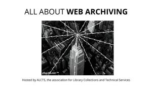 All About Web Archiving