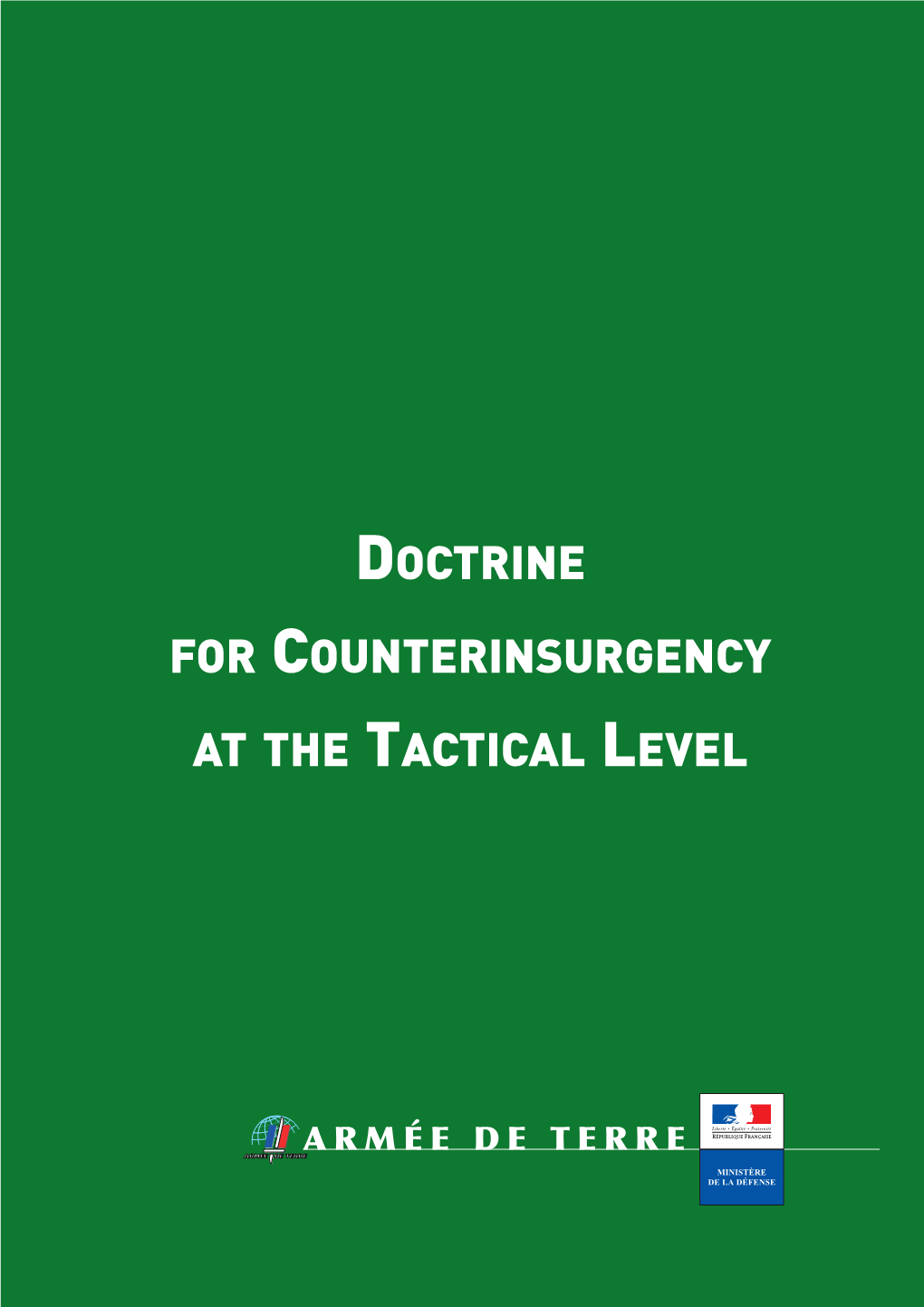 Doctrine for Counterinsurgency at the Tactical Level
