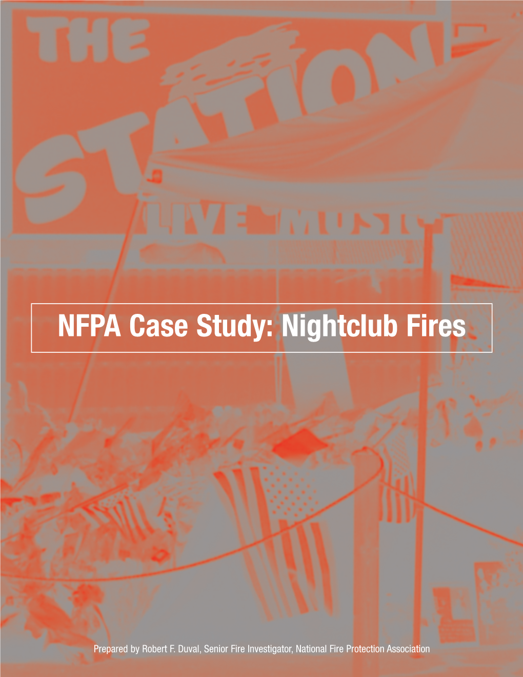 NFPA Case Study: Nightclub Fires