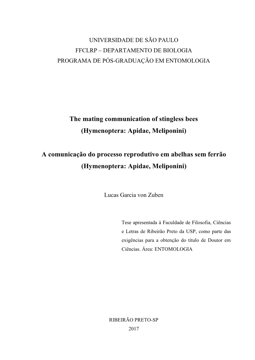 The Mating Communication of Stingless Bees (Hymenoptera: Apidae, Meliponini)