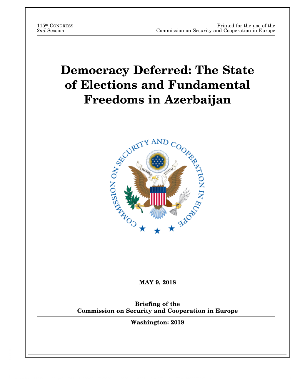 Democracy Deferred: the State of Elections and Fundamental Freedoms in Azerbaijan