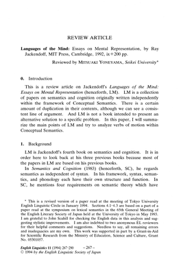 This Is a Review Article on Jackendoff's Languages of the Mind: Essays on Mental Representation (Henceforth, LM)