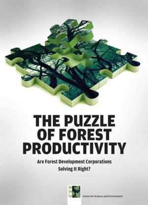 The Puzzle of Forest Productivity Report.Indd 1 16/02/17 2:32 PM the Puzzle of Forest Productivity Report.Indd 2 16/02/17 2:32 PM the PUZZLE of FOREST PRODUCTIVITY