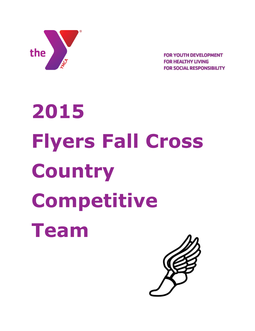2015 Flyers Fall Cross Country Competitive Team September 10Th, 2015