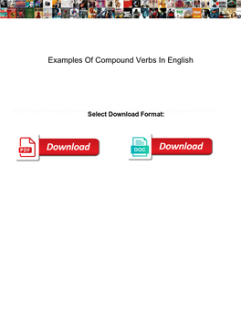 Examples of Compound Verbs in English