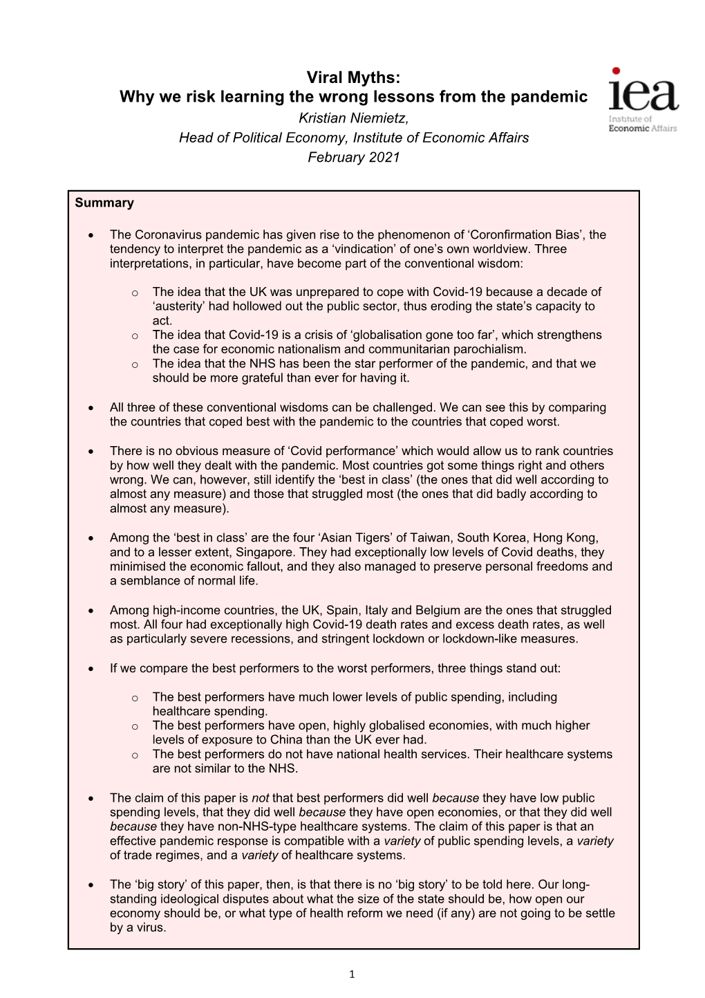 Viral Myths: Why We Risk Learning the Wrong Lessons from the Pandemic Kristian Niemietz, Head of Political Economy, Institute of Economic Affairs February 2021