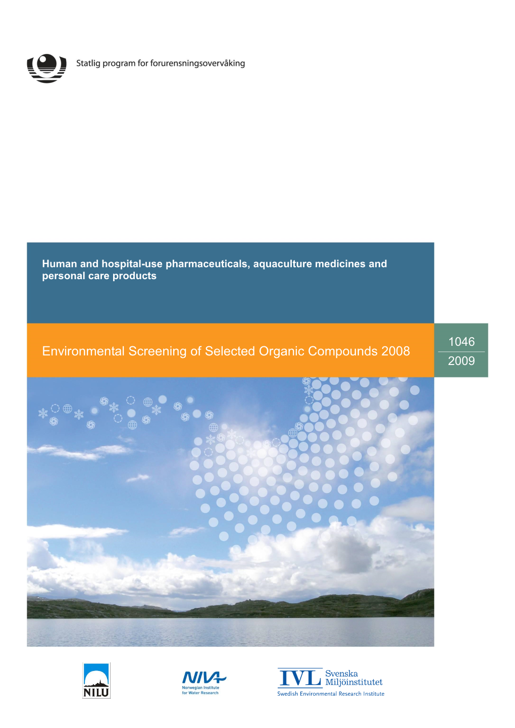 Environmental Screening of Selected Organic Compounds 2008: Human