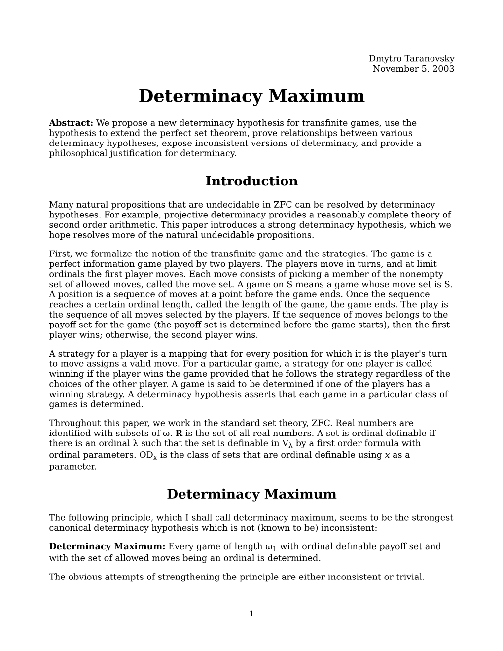 Determinacy Maximum