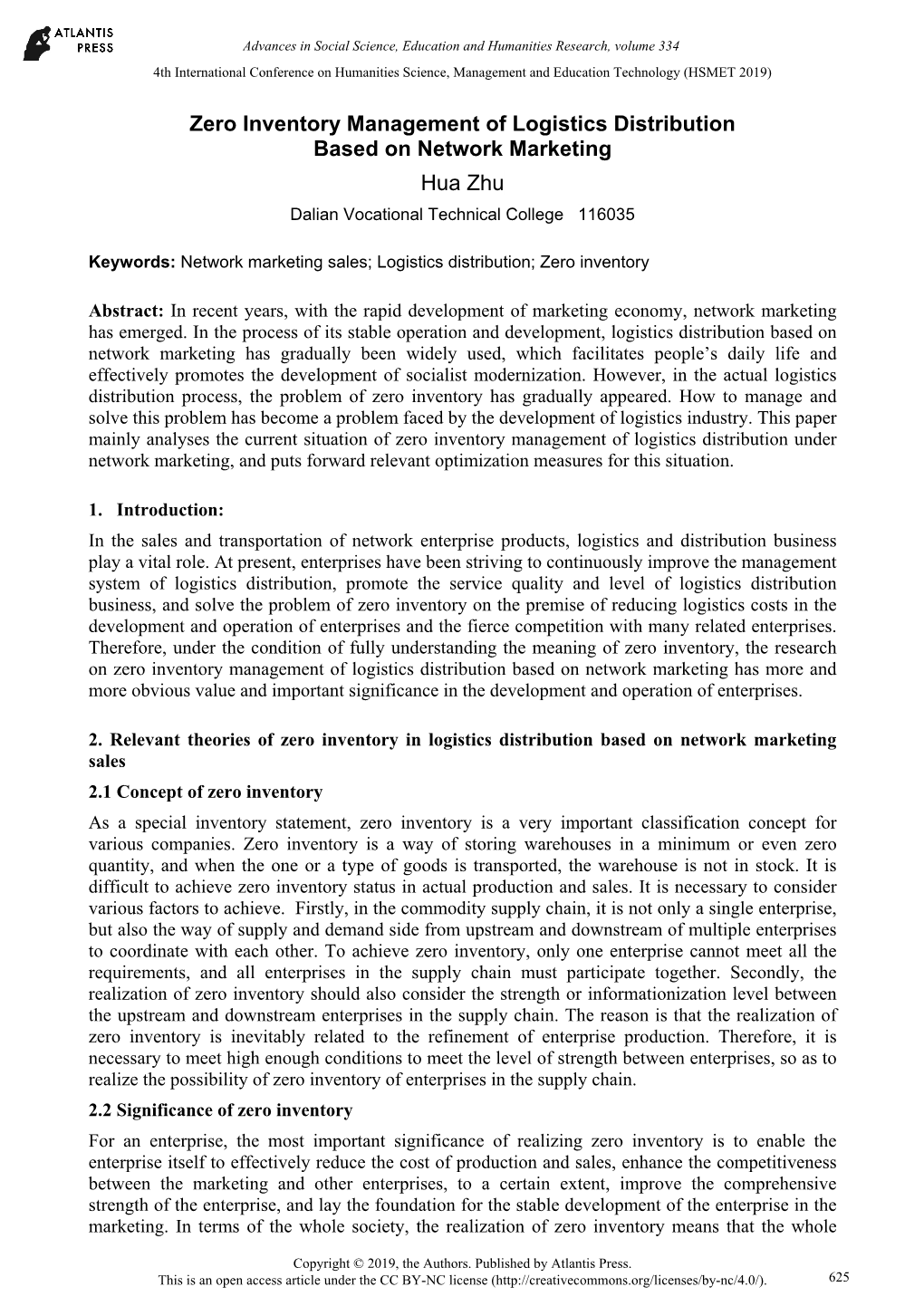 Zero Inventory Management of Logistics Distribution Based on Network Marketing Hua Zhu Dalian Vocational Technical College 116035