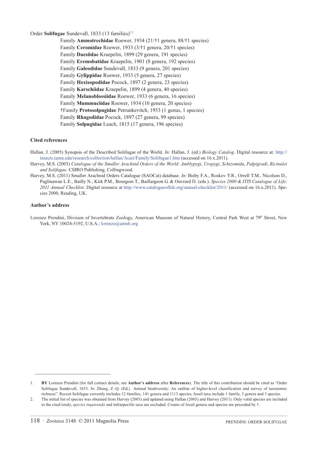 Order Solifugae Sundevall, 1833. In: Zhang, Z.-Q. (Ed.) Animal Biodiversity: an Outline of Higher-Level Classification and Survey of Taxonomic Richness”