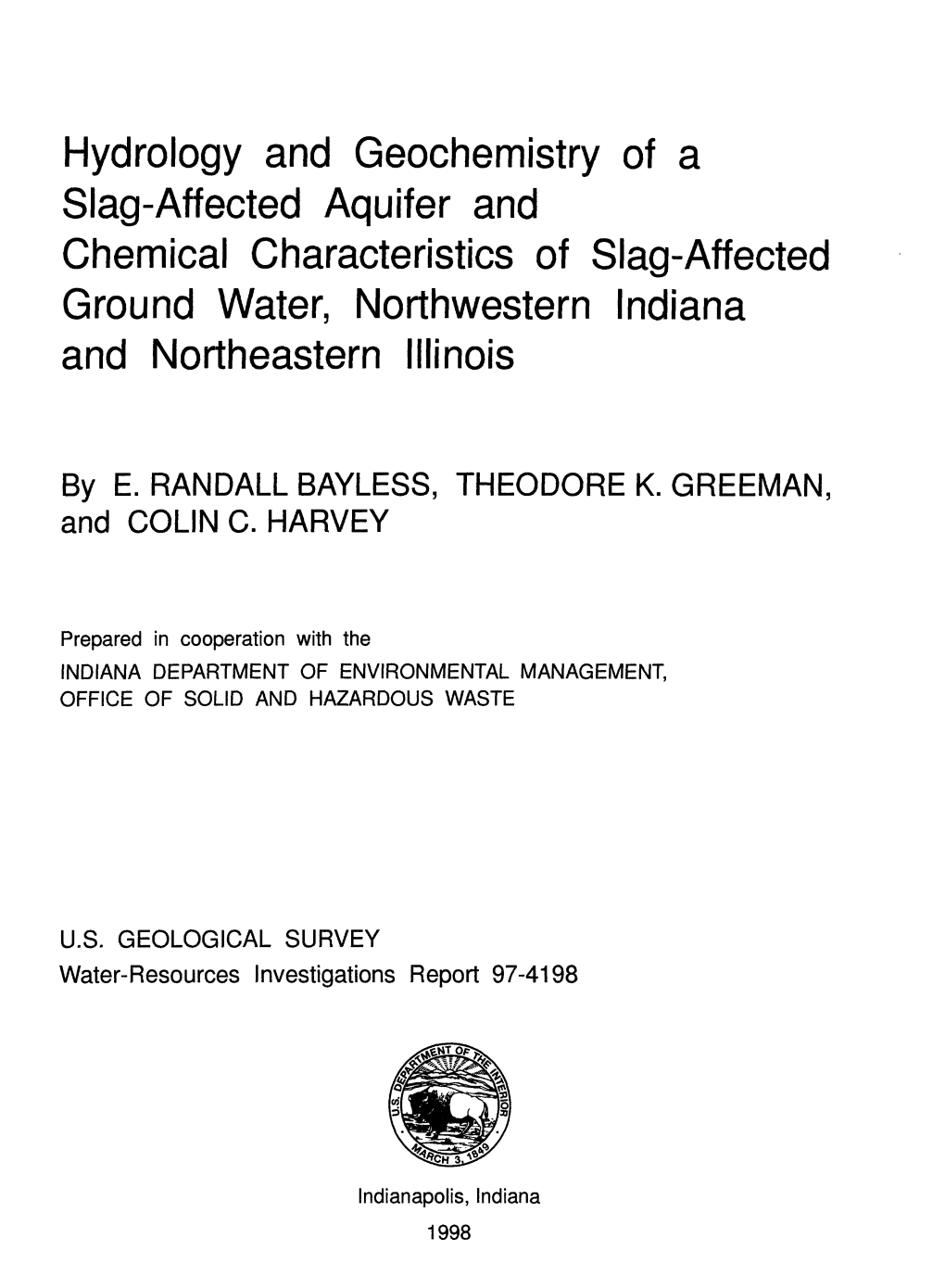 Hydrology and Geochemistry of a Slag-Affected Aquifer and Chemical Characteristics of Slag-Affected Ground Water, Northwestern Indiana and Northeastern Illinois