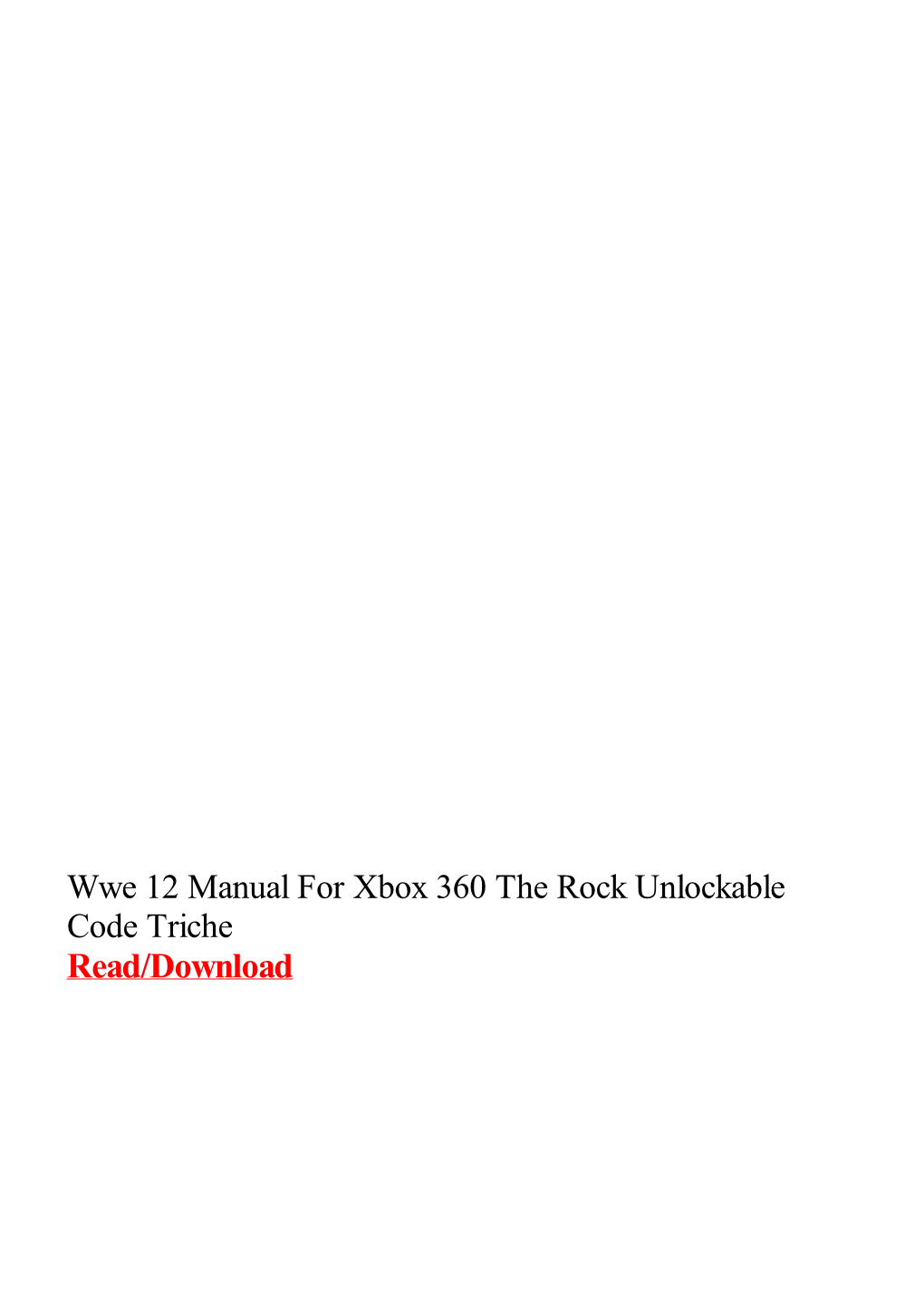 Wwe 12 Manual for Xbox 360 the Rock Unlockable Code Triche