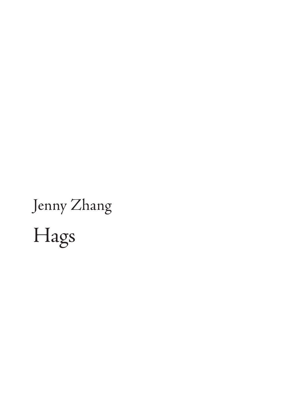 Jenny Zhang's “Hags